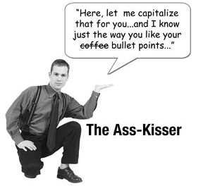 ass kisser