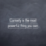 curiosity