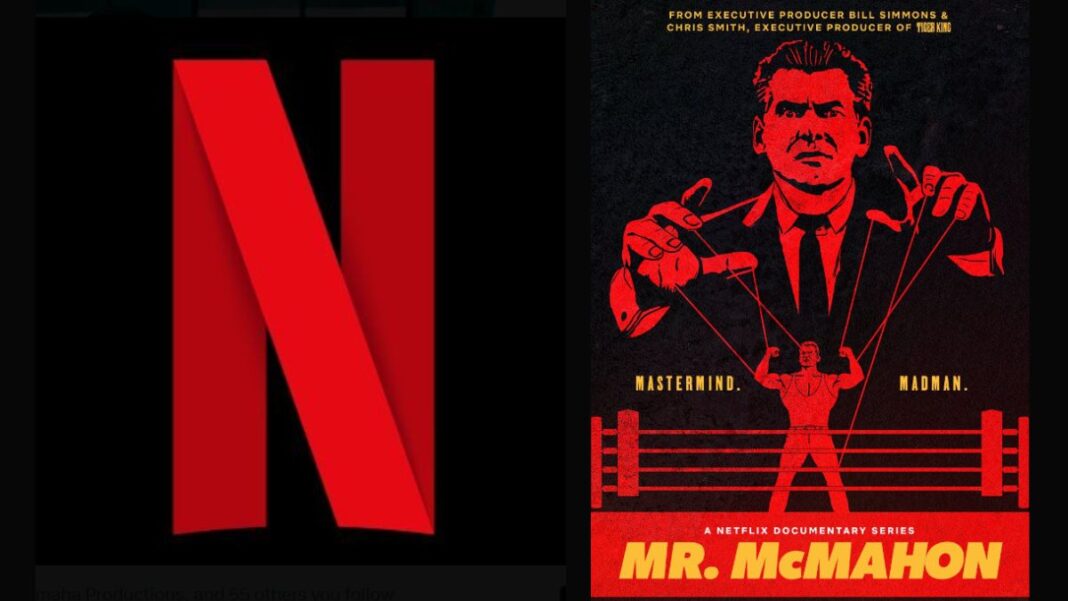 Logo for Netflix and a graphic for Mr. McMahon