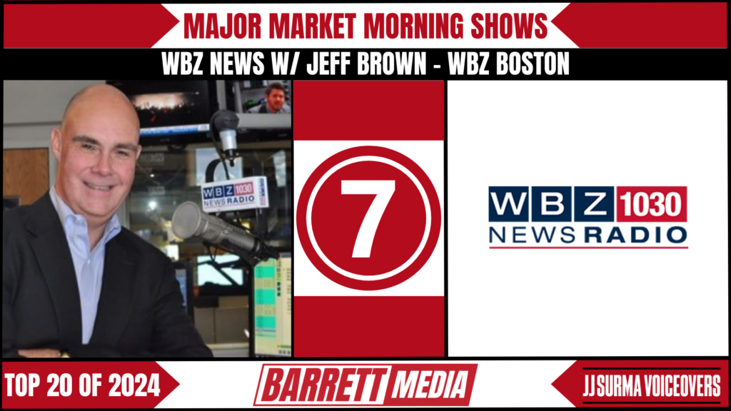 12 | Barrett Media Jeff Brown at WBZ in Boston